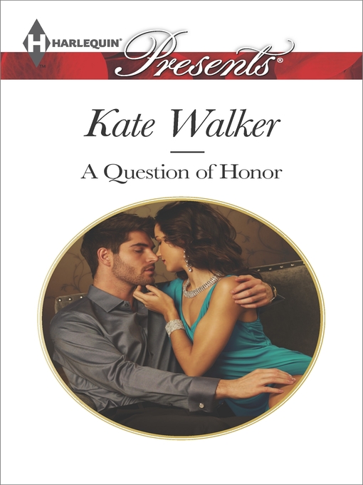 Title details for A Question of Honor by Kate Walker - Available